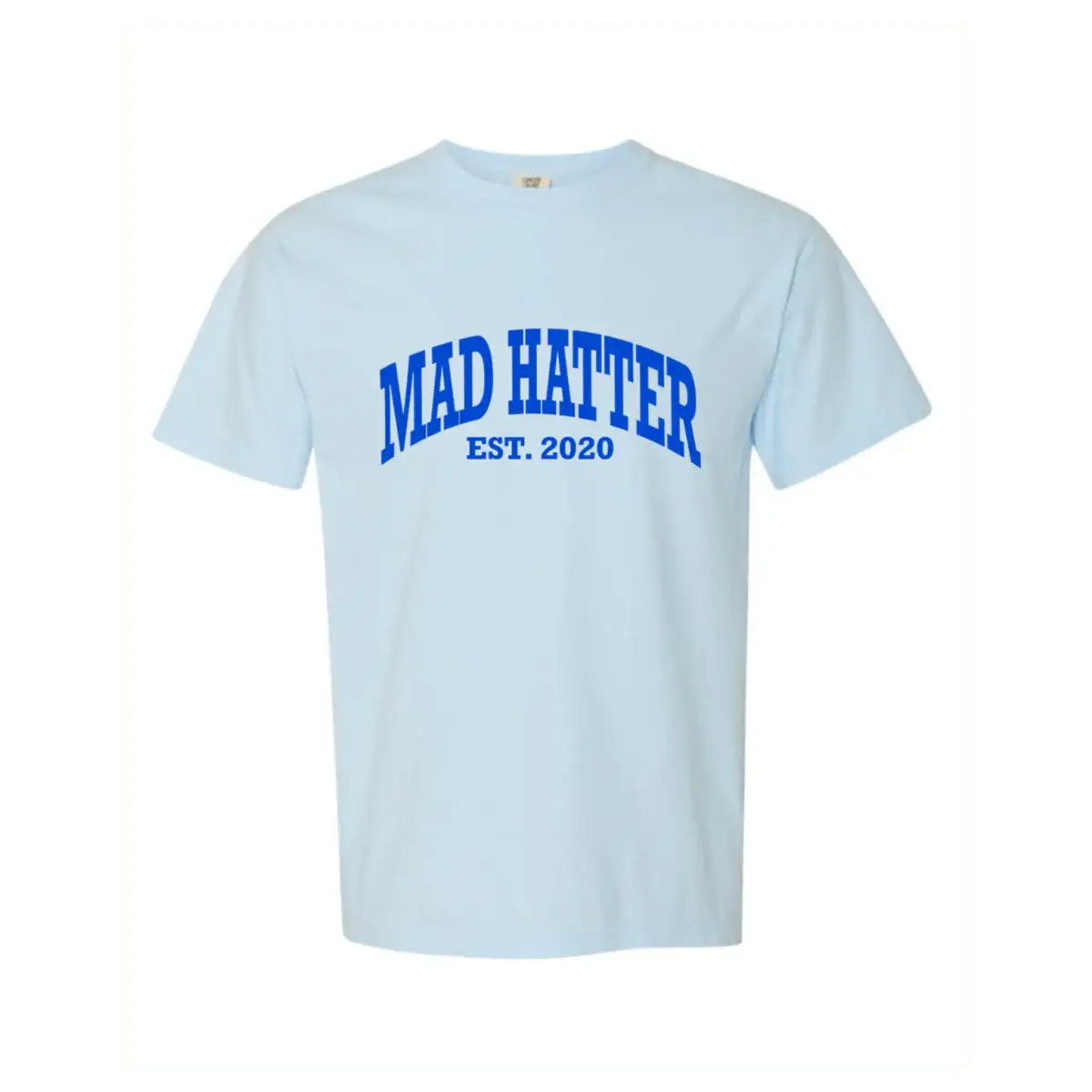 Mad Hatter Est. 2020 T-Shirt